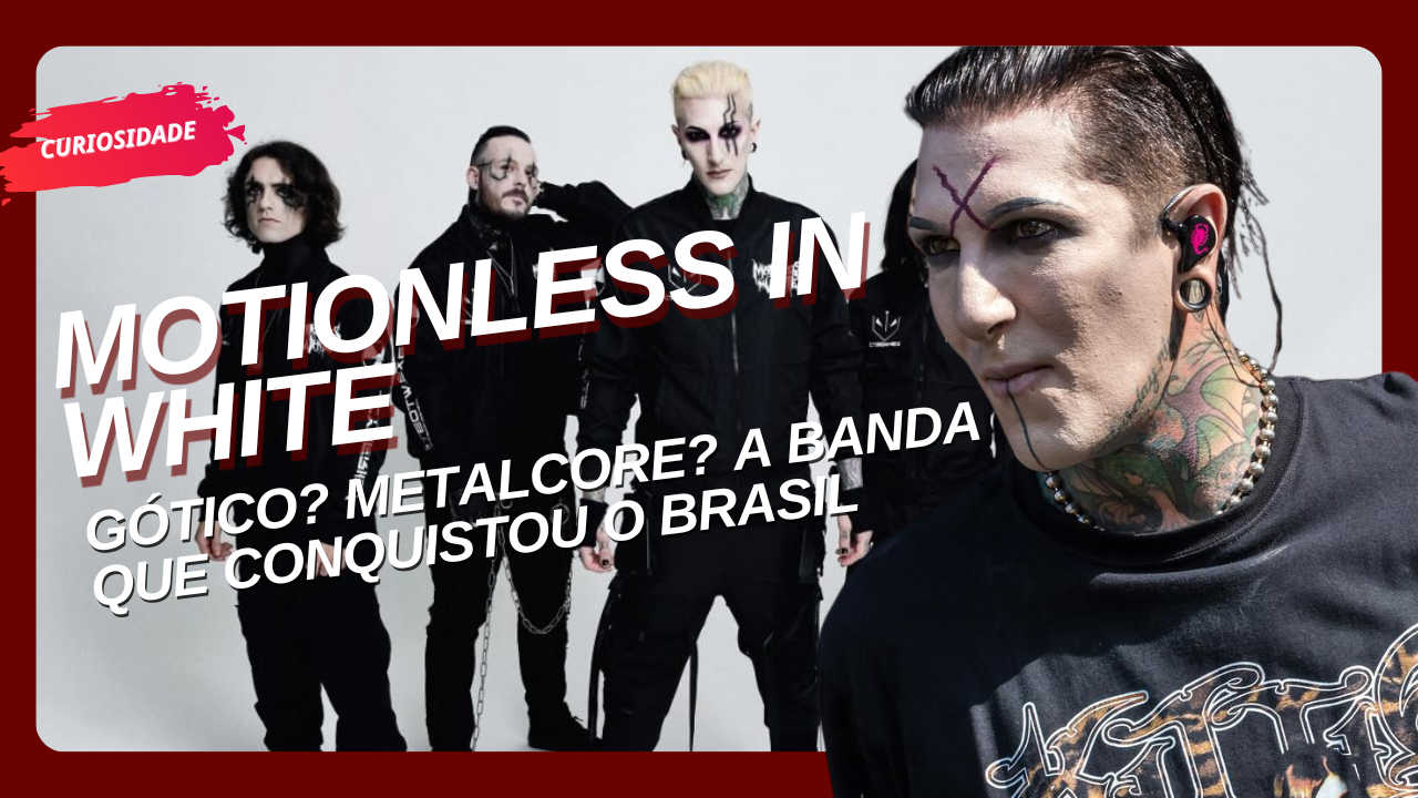 Motionless in White: Gótico? Metalcore? A banda que conquistou o Brasil