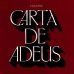 Fresno Carta de Adeus Capa